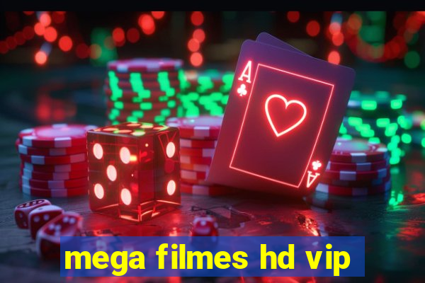 mega filmes hd vip